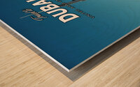 Dubai UAE Travel Print Wood print
