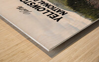 Yellowstone National Park2 Wood print